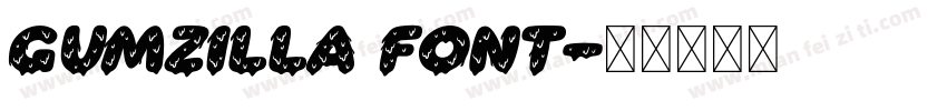 Gumzilla Font字体转换